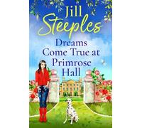 Jill Steeples Dreams Come True at Primrose Hall (Copertina rigida)
