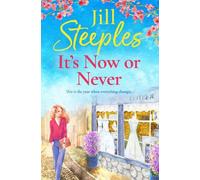Jill Steeples It's Now or Never (Tascabile)