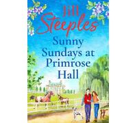 Jill Steeples Sunny Sundays at Primrose Hall (Copertina rigida) Primrose Woods