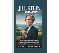 JILL STEIN BIOGRAPHY: The Green Party Leader Who Challenged American Politics