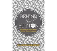 Jill Strickland Brown Behind the Button (Tascabile)