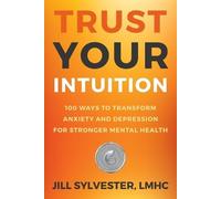 Jill Sylvester Trust Your Intuition (Tascabile)