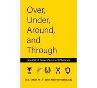 Jill Tietjen Elinor Greenberg EdD Over, Under, Around and Through (Tascabile)