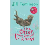 Jill Tomlinson The Otter Who Wanted to Know (Tascabile)