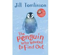 Jill Tomlinson The Penguin Who Wanted to Find Out (Tascabile)