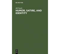 Jill Twark Humor, Satire, and Identity (Copertina rigida)