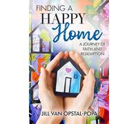 Jill Van Opstal-Popa Finding a Happy Home (Tascabile)