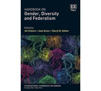 Jill Vickers Handbook on Gender, Diversity and Federalism (Copertina rigida)