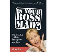 Jill Walker Is Your Boss Mad? (Tascabile)