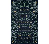 Jill Weber Even the Sparrow (Tascabile)