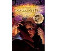 Jill Williamson To Darkness Fled (Tascabile) Blood of Kings