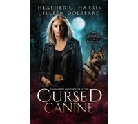 Jilleen Dolbeare Heather G The Vampire and the Case of the Cursed (Tascabile)