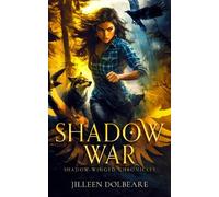 Jilleen Dolbeare Shadow War (Tascabile) Shadow Winged Chronicles
