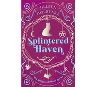 Jilleen Dolbeare Splintered Haven (Tascabile) Splintered Magic