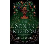 Jillian Boehme The Stolen Kingdom (Tascabile)