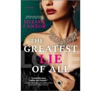 Jillian Cantor The Greatest Lie of All (Copertina rigida)