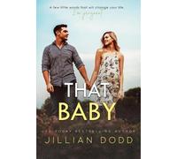 Jillian Dodd That Baby (Tascabile) That Boy