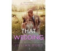 Jillian Dodd That Wedding (Tascabile) That Boy
