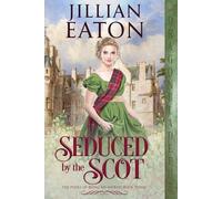 Jillian Eaton Seduced by the Scot (Tascabile) Perks of Being an Heiress