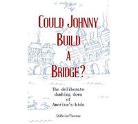 Jillian Farrar Cece DuBois Could Johnny Build a Bridge? (Tascabile)