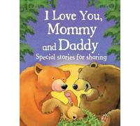 Jillian Harker I Love You, Mommy and Daddy (Copertina rigida)