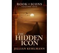Jillian Kuhlmann The Hidden Icon (Tascabile) Book of Icons