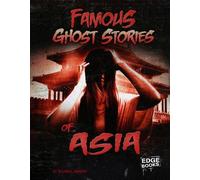 Jillian L. Harvey Famous Ghost Stories of Asia (Copertina rigida) Haunted World