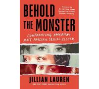 Jillian Lauren Behold the Monster (Tascabile)