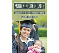 Jillian M. Duquaine-Watson Mothering by Degrees (Copertina rigida)