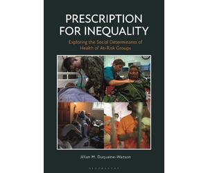 Jillian M. Duquaine-Watson Prescription for Inequality (Tascabile)