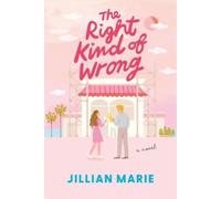 Jillian Marie The Right Kind of Wrong (Tascabile) Kind of Perfect