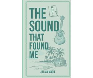 Jillian Marie The Sound That Found Me (Tascabile)
