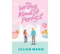 Jillian Marie The Wrong Kind of Perfect (Tascabile)