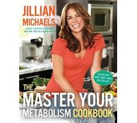 Jillian Michaels The Master Your Metabolism Cookbook (Copertina rigida)