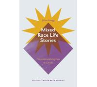 Jillian Paragg Mixed Race Life Stories (Copertina rigida)