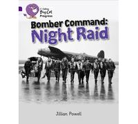 Jillian Powell Bomber Command: Night Raid (Tascabile) Collins Big Cat Progress