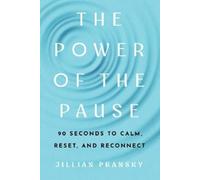 Jillian Pransky The Power of the Pause (Tascabile)