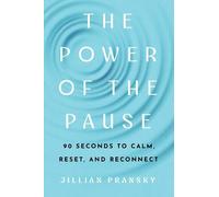 Jillian Pransky The Power of the Pause (Tascabile)