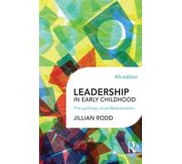Jillian Rodd Leadership in Early Childhood (Tascabile)