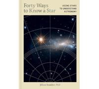 Jillian Scudder Forty Ways to Know a Star Nr (Copertina rigida)