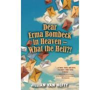 Jillian Van Hefty Dear Erma Bombeck in Heaven - What the Hell? (Tascabile)