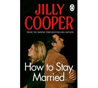 Jilly Cooper How To Stay Married (Tascabile)