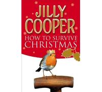 Jilly Cooper How to Survive Christmas (Tascabile)