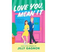 Jilly Gagnon Love You, Mean It (Tascabile)