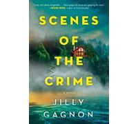 Jilly Gagnon Scenes of the Crime (Tascabile)