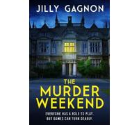 Jilly Gagnon The Murder Weekend (Tascabile)