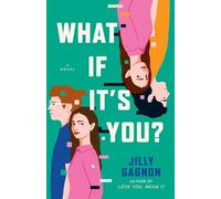 Jilly Gagnon What If It's You? (Tascabile)