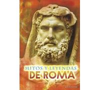 Jilly Hunt Mitos Y Leyendas de Roma (Copertina rigida) Un Mundo de Mitos