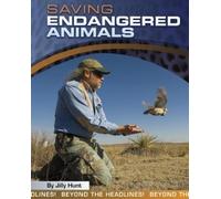 Jilly Hunt Saving Endangered Animals (Copertina rigida) Beyond the Headlines