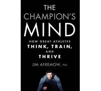Jim Afremow The Champion's Mind (Tascabile)